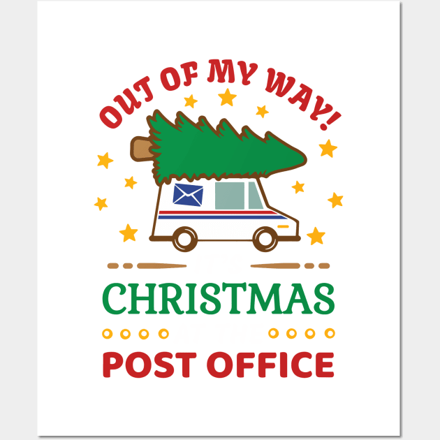 Out Of My Way It’s Christmas At The Post Office Wall Art by CikoChalk